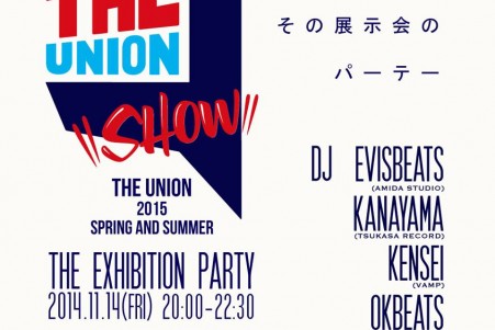 THE UNION 2015 SPRING SUMMER 『SHOW』